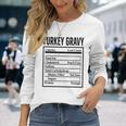 Turkey Gravy Ingredient Food List Thanksgiving Christmas Long Sleeve T-Shirt Gifts for Her