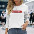 Vancouver Bc Canada Maple Leaf Canadian Flag Pride Langarmshirts Geschenke für Sie