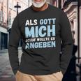 Als Gott Mich Schuf Wollte Er Angeben Langarmshirts Geschenke für alte Männer