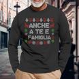 Anche A Te E Famiglia Auguri Natale Christmas Spiritosa Xmas Maglietta a maniche lunghe Regalos para ancianos