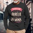 Aurélie Le Meilleur Du Monde Pour Aurélie T-shirt à manches longues Cadeaux pour les vieillards