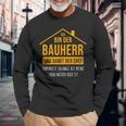 Bauherren Hausbau Ehemann Neubau Bauherr 2023 Langarmshirts Geschenke für alte Männer