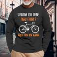 Bicycle Warum Ich Ohne Akku Fahre Weil Ich Es Kann German Langarmshirts Geschenke für alte Männer