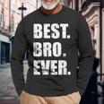 Bruder Best Bro Ever Langarmshirts Geschenke für alte Männer