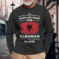 Camicia Albanese Non Avere Paura Albanian Is Here Bandiera Albania Maglietta a maniche lunghe Regalos para ancianos