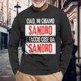Ciao Sono Sandro Faccio Cose Da Sandro Personalizzato Maglietta a maniche lunghe Regalos para ancianos