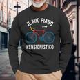 Ciclista Divertente Il Mio Piano Pensionistico Bicicletta Maglietta a maniche lunghe Regalos para ancianos