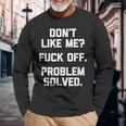 Con Scritta In Inglese Don't Like Me Fuck Off Problem Solved Maglietta a maniche lunghe Regalos para ancianos