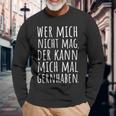 Cool Sayings Wer Mich Nicht Mag Witz Ironisch Langarmshirts Geschenke für alte Männer