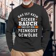 Das Ist Nein Dicker Bauch Das Ist Ein Feinkost Arched S Langarmshirts Geschenke für alte Männer