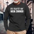 Die Dickste Auf Mein Zimmer Langarmshirts Geschenke für alte Männer