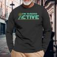 Divertido Im Radio Active Ham Radio Usuario Clásico Camiseta de manga larga Regalos para ancianos