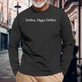 Driften Digga Driften Tuning-Fans Meeting Cruising Car Fun Langarmshirts Geschenke für alte Männer