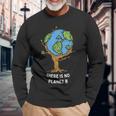 Earth Day Theres No Planet B Environmentalist Tree Maglietta a maniche lunghe Regalos para ancianos