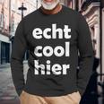 Echt Cool Hier Langarmshirts Geschenke für alte Männer