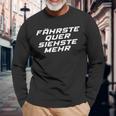 Fährste Quer Siehste Mehr Motorsport Drifting Langarmshirts Geschenke für alte Männer