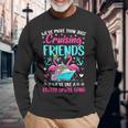 Friends Cruise 2024 We're Like A Small Gang Friends Cruising Long Sleeve T-Shirt Gifts for Old Men