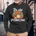 Fungaiolo Re Dei Porcini Funghi Divertente Fungo Cacciatore Maglietta a maniche lunghe Regalos para ancianos