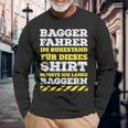 Digger Driver Digger Driver Digger Retirement Pension Langarmshirts Geschenke für alte Männer