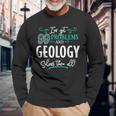 Geology Graphic Ho 99 Problems Maglietta a maniche lunghe Regalos para ancianos