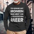 Ich Komme Aus Ironien Sarcastischen Meer Langarmshirts Geschenke für alte Männer