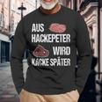 Saying Aus Hackepeter Wird Kacke Later Langarmshirts Geschenke für alte Männer