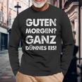 Slogan Guten Morgen Ganz Dünnes Eis Langarmshirts Geschenke für alte Männer