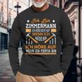 Slogan Zimmermann Idea For Craftsmen Langarmshirts Geschenke für alte Männer