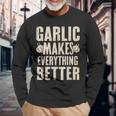 Garlic Makes Everything Better Maglietta a maniche lunghe Regalos para ancianos