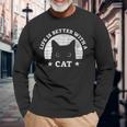 Gatto Divertente Laita È Migliore Con Un Gatto Gatto Nero Maglietta a maniche lunghe Regalos para ancianos