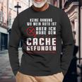 Geocaching No Ahnung Wo Mein Auto Ist Langarmshirts Geschenke für alte Männer