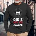 God Is With You Always Dio È Sempre Con Te Gesù Religione Maglietta a maniche lunghe Regalos para ancianos