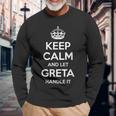 Greta Keep Calm Nome Personalizzato Divertente Idea Regalo Di Compleanno Maglietta a maniche lunghe Regalos para ancianos