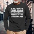 Humour Je Me Fiche De Faire Bonne Impression Humoristique T-shirt à manches longues Cadeaux pour les vieillards