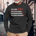 Ich Bin 3 In 1 Rechthaber Besserwisser Klugscheißer Langarmshirts Geschenke für alte Männer