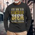 Ich Bin Der Beweis Bier Macht Schön Alkohol Durst Saufen German Langarmshirts Geschenke für alte Männer