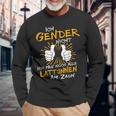 Ich Gender Nicht Ich Habe Noch Alle Latten Am Zaun Gender Langarmshirts Geschenke für alte Männer