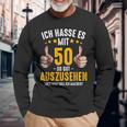 Ich Hasse Es Mit 50 So Gut Aussehen Birthday Bday Langarmshirts Geschenke für alte Männer