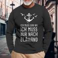 Ich Muss Gar Nix Ich Muss Nur Nach Blåvand Blavand Denmark Langarmshirts Geschenke für alte Männer