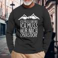 Ich Muss Gar Nix Ich Muss Nur Nach Oberstdorf Langarmshirts Geschenke für alte Männer