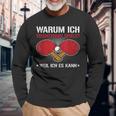 Ich Spiele Table Tennis Weil Ich Es Kann Table Tennis Player Langarmshirts Geschenke für alte Männer