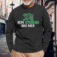 Ich Steirer Du Nix Steiermark Langarmshirts Geschenke für alte Männer