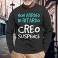 Ironica Ritardo Regalo Per Ritardatari Maglietta a maniche lunghe Regalos para ancianos