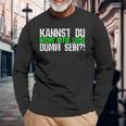 Kannst Du Nicht Bitte Leise Dumm Sein College Langarmshirts Geschenke für alte Männer