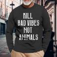 Kill Badibes Not Animalsegan Langarmshirts Geschenke für alte Männer