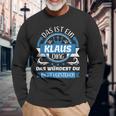 Klaus Name First Name Day Das Ist Ein Klaus Ding Langarmshirts Geschenke für alte Männer