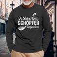 Koch Chefkoch Küchen Chef Du Stehst Dem Schöpfer Text In German Langarmshirts Geschenke für alte Männer