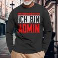 Lassen Mich Durch Ich Bin Admin Informatik Itler Langarmshirts Geschenke für alte Männer