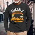 Lgbt Gay Uomini Papà Orso Orgoglio Bears Do It Better Maglietta a maniche lunghe Regalos para ancianos