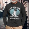 Life Is Better With A Small Münsterländer Dog Holder Langarmshirts Geschenke für alte Männer